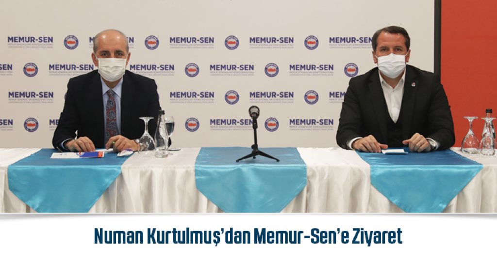 Numan Kurtulmuş’dan Memur-Sen’e Ziyaret