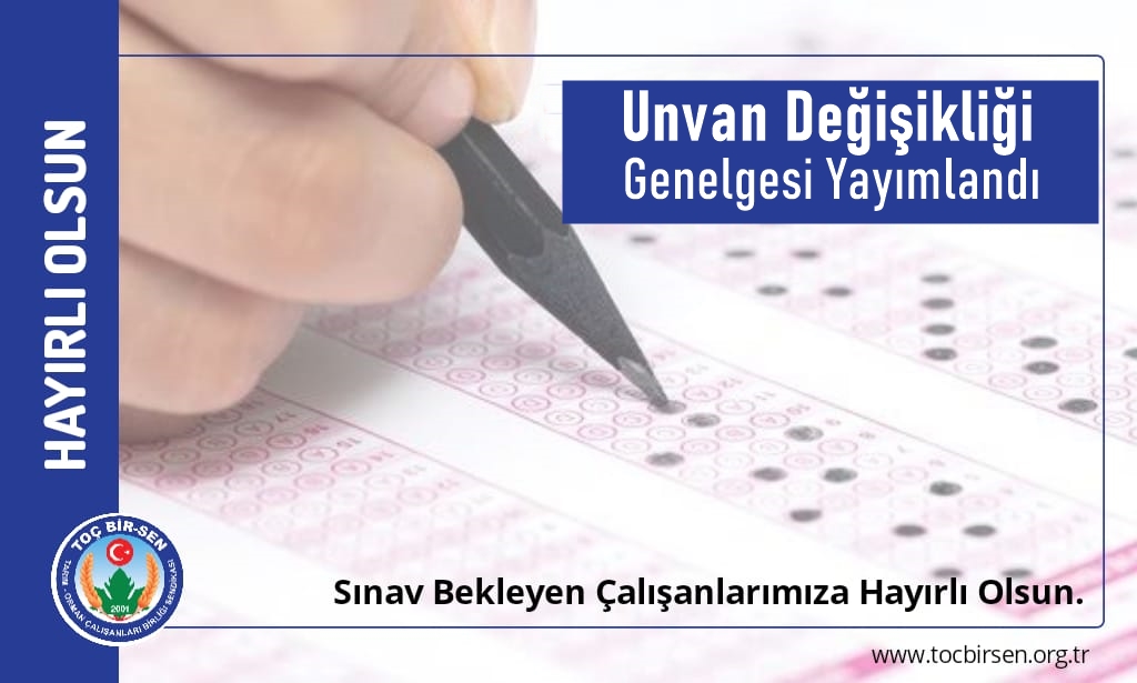 Unvan Değişikliği Genelgesi Yayımlandı