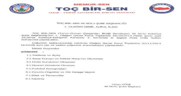 48 Nolu Kütahya Şube Başkanlığı 1. Olağan Genel Kurul İlanı