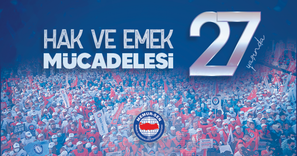 Hak, Emek ve Adalet Mücadelesi 27 Yaşında