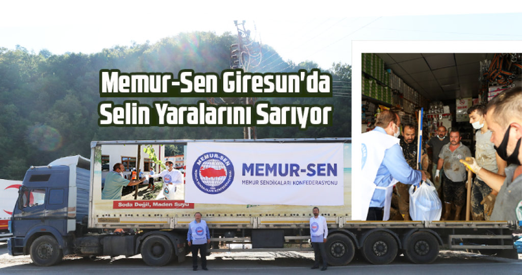 Memur-Sen Giresun'da Selin Yaralarını Sarıyor