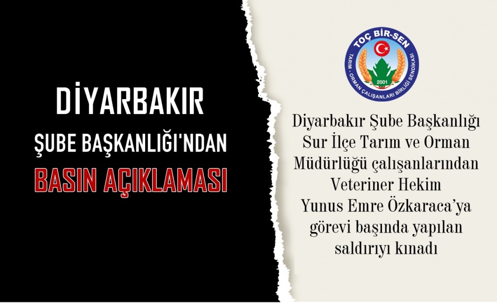 Diyarbakır Şube Başkanlığı Görevi Başında Darp Edilen Veteriner Hekim’e Yapılan Saldırıyı Kınadı