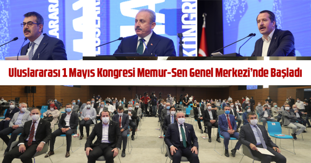 Uluslararası 1 Mayıs Kongresi Memur-Sen Genel Merkezi’nde Başladı