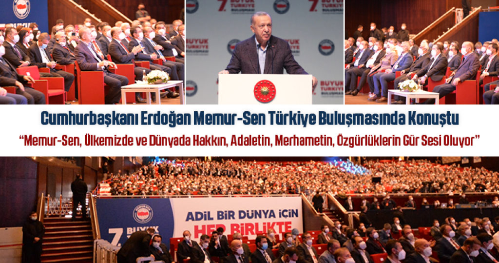 Cumhurbaşkanı Erdoğan Memur-Sen Türkiye Buluşmasında Konuştu