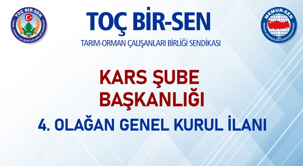 KARS ŞUBE BAŞKANLIĞI 4. OLAĞAN GENEL KURUL İLANI