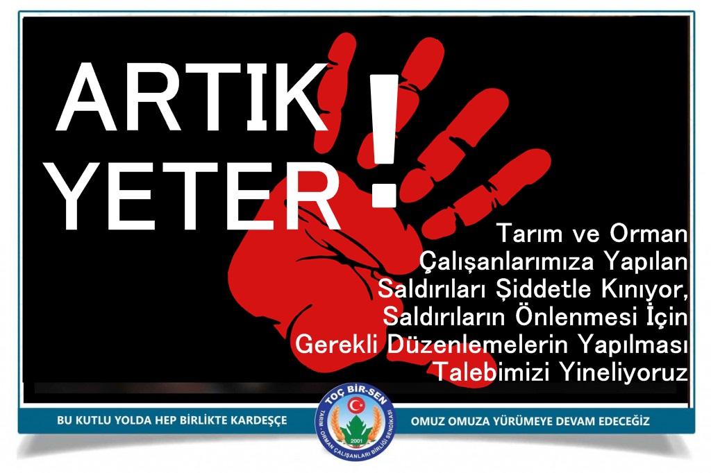 Artık Yeter! Tarım ve Orman Çalışanlarımıza Yapılan Saldırılara Yenileri Eklendi