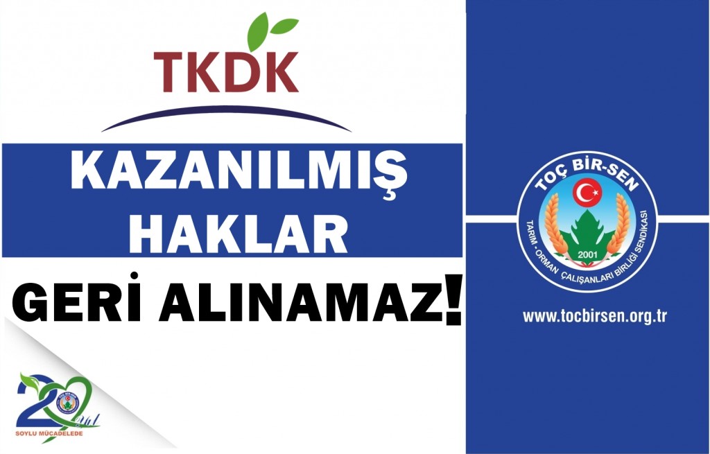 KAZANILMIŞ HAKLAR GERİ ALINAMAZ !