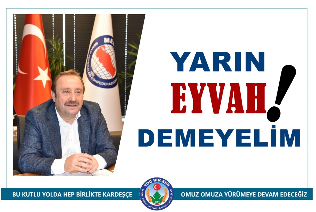 YARIN EYVAH DEMEYELİM