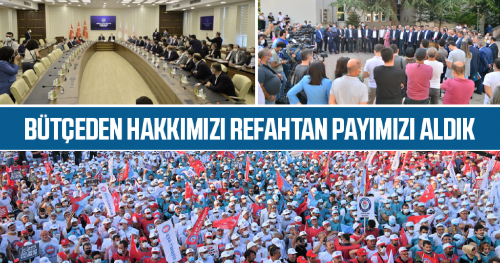 Bütçeden Hakkımızı Refahtan Payımızı Aldık