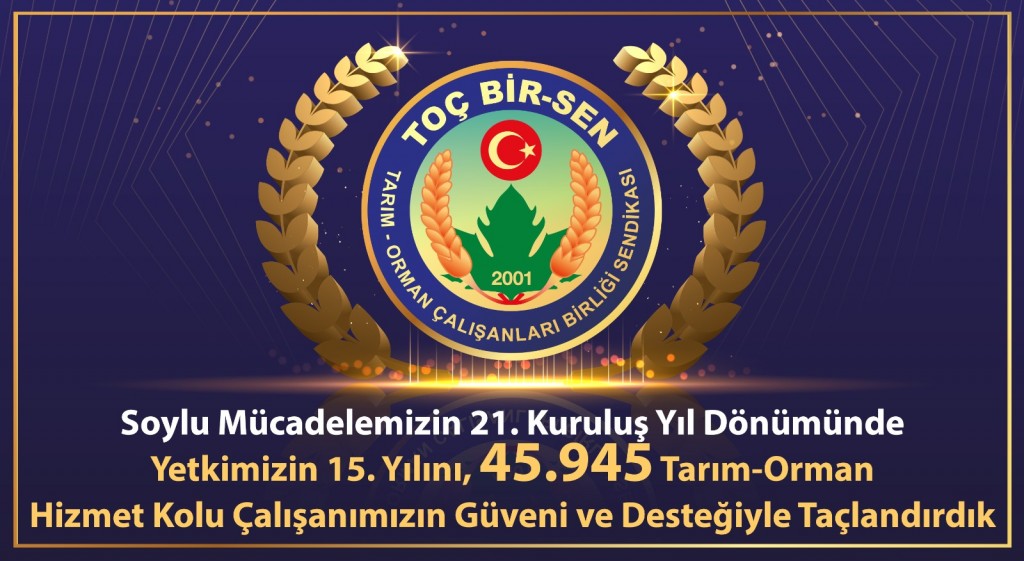 EMEK MÜCADELESİNİN ÖNCÜSÜ TOÇ BİR-SEN YETKİDE YİNE LİDER