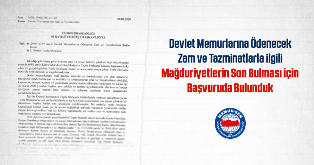 Devlet Memurlarına Ödenecek Zam ve Tazminatlarla İlgili Mağduriyetlerin Son Bulması İçin Başvuruda Bulunduk