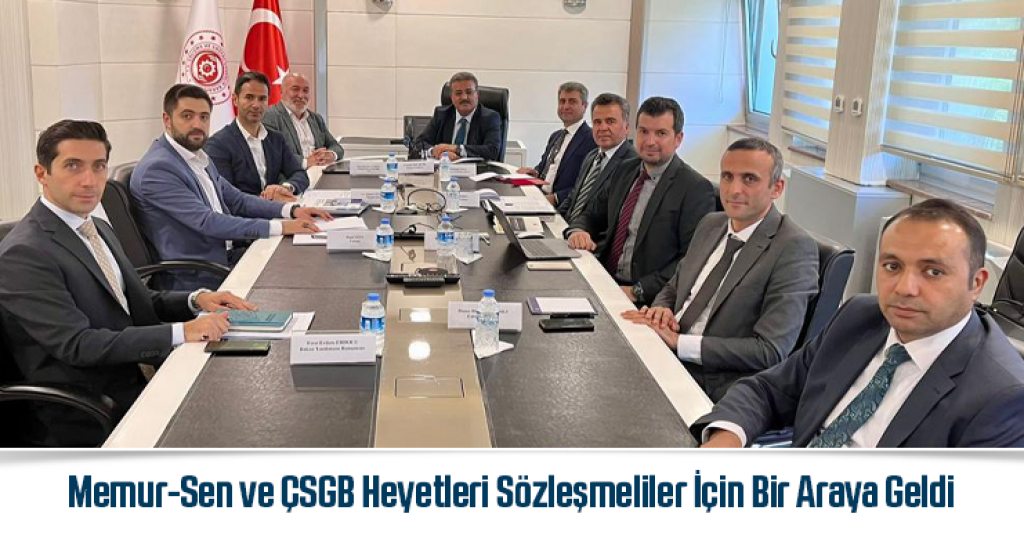 Memur -Sen ve ÇSGB Heyetleri Sözleşmeliler İçin Bir Araya Geldi