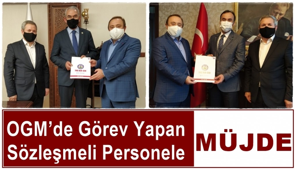 OGM’DE GÖREV YAPAN SÖZLEŞMELİ PERSONELE MÜJDE