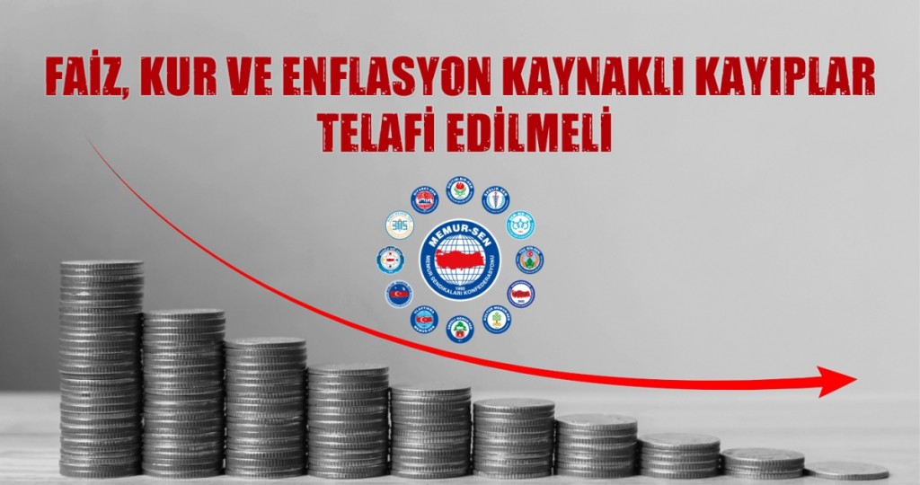 Faiz, Kur Ve Enflasyon Kaynaklı Kayıplar Telafi Edilmeli