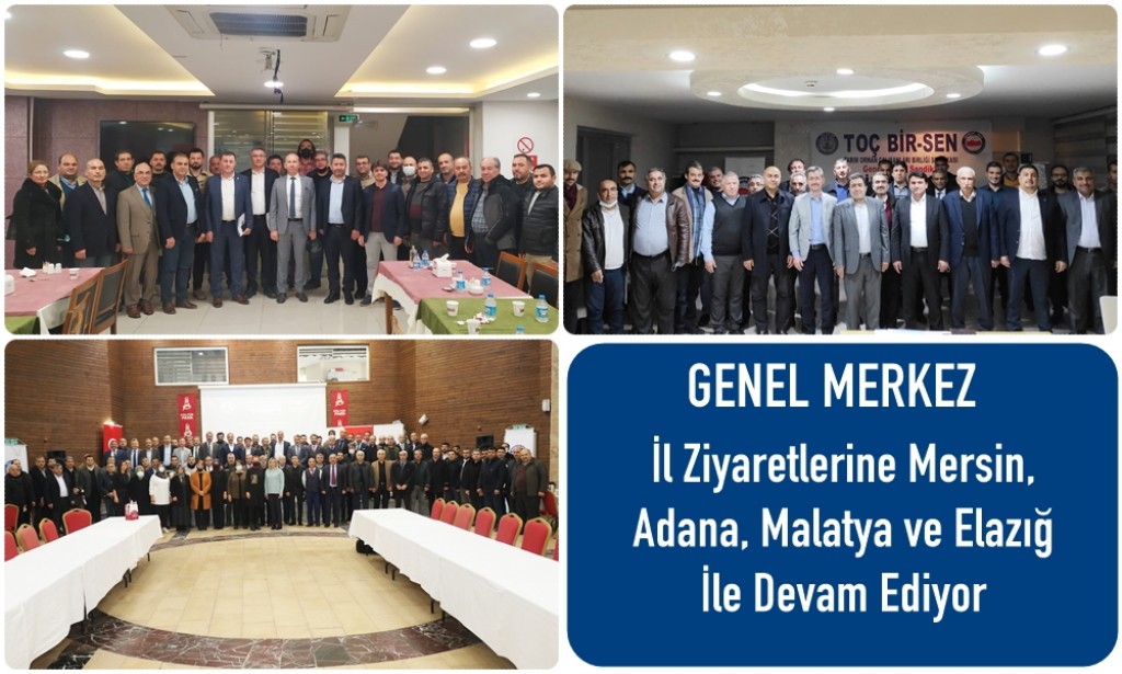 Genel Merkez İl Ziyaretlerine Mersin, Adana, Malatya ve Elazığ İle Devam Ediyor