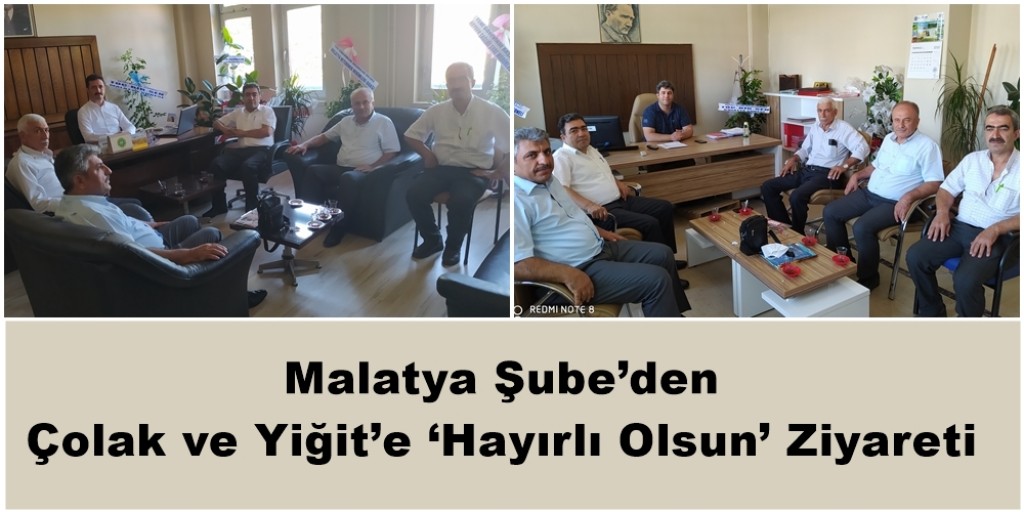 Malatya Şube’den Çolak ve Yiğit’e ‘Hayırlı Olsun’ Ziyareti