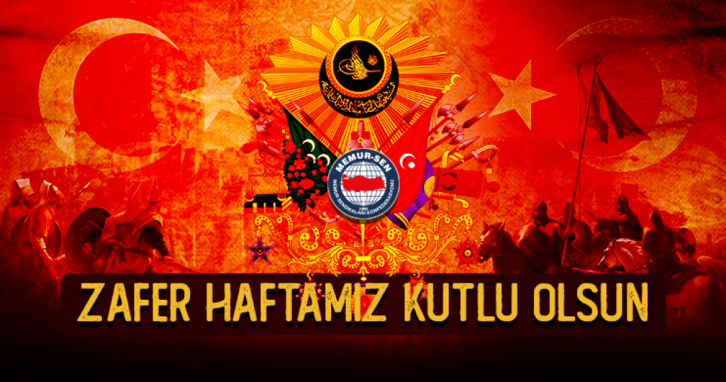 Zafer Haftamız Kutlu Olsun