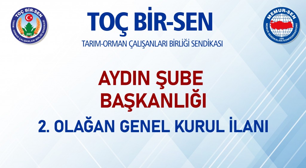 AYDIN ŞUBE BAŞKANLIĞI 2. OLAĞAN GENEL KURUL İLANI