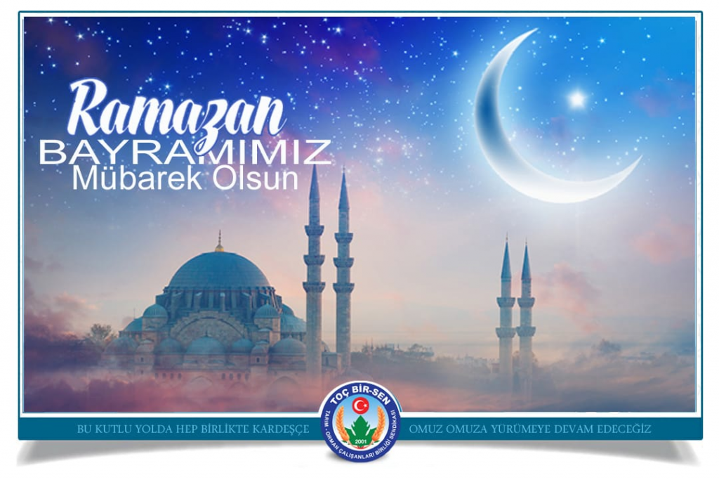 Birliğimiz Daim, Ramazan Bayramımız Mübarek Olsun