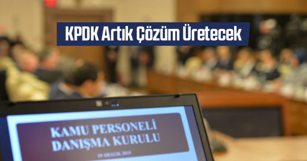 KPDK Artık Çözüm Üretecek