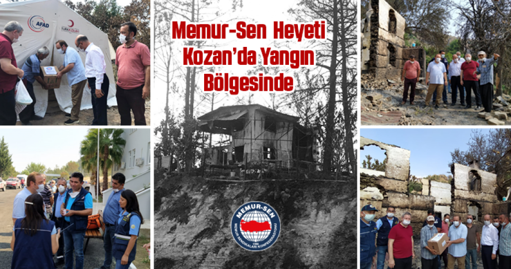 Memur-Sen Heyeti, Kozan’da Yangın Bölgesinde