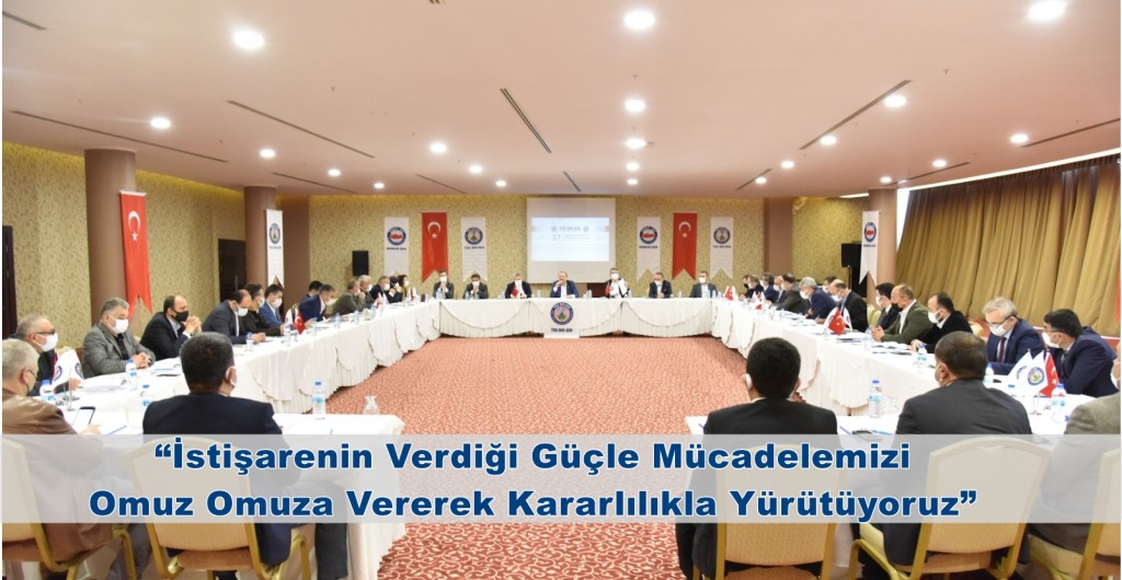 “İstişarenin Verdiği Güçle Mücadelemizi Omuz Omuza Vererek Kararlılıkla Yürütüyoruz”