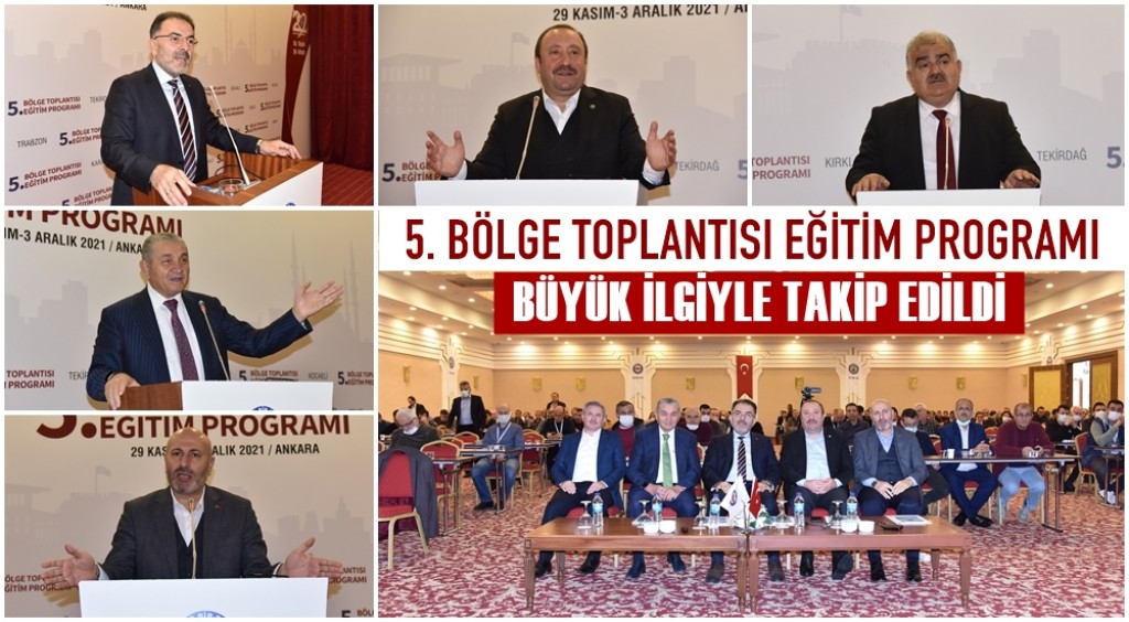 5. Bölge Toplantısı Eğitim Programı Büyük İlgiyle Takip Edildi