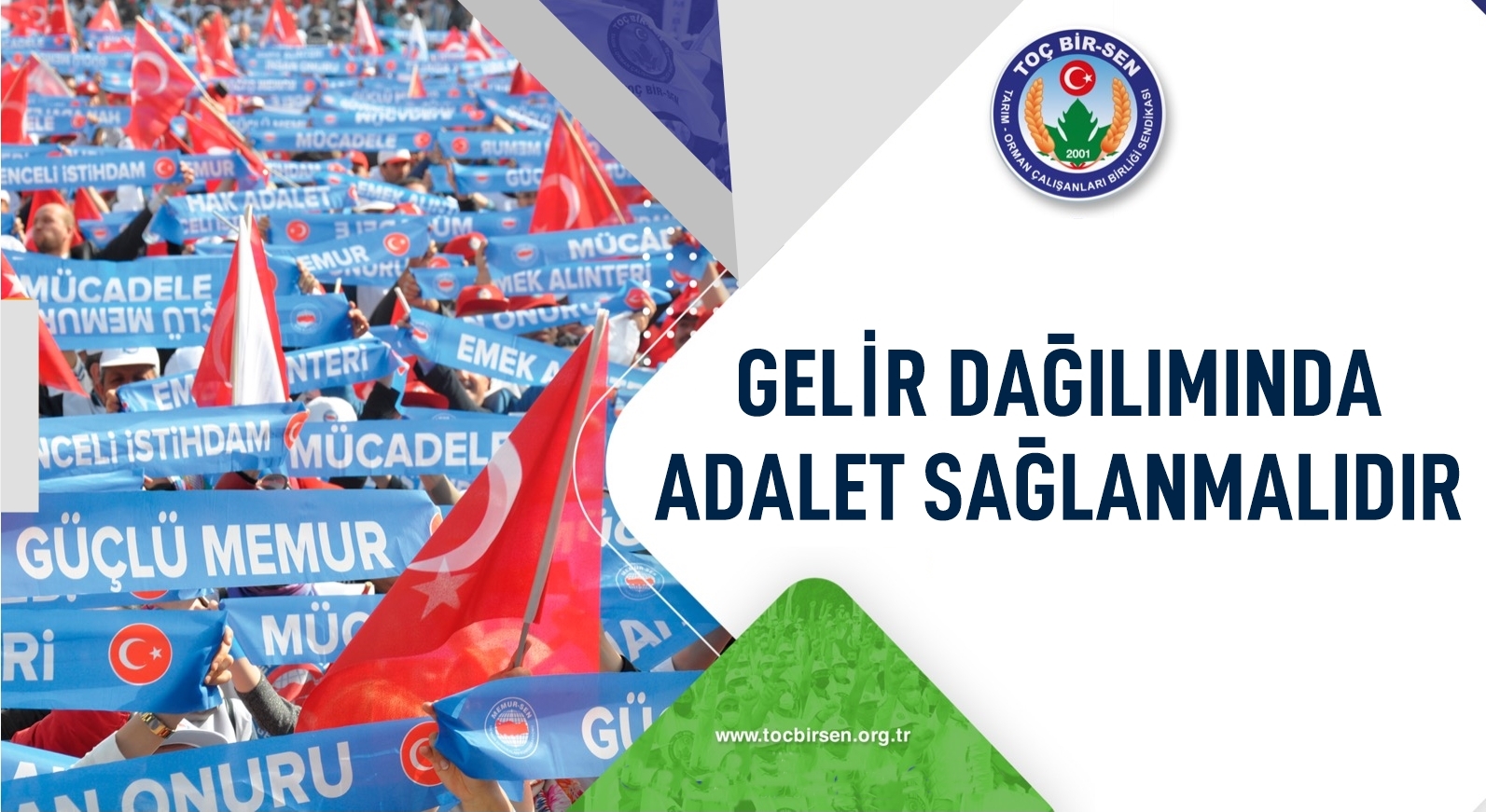 GELİR DAĞILIMINDA ADALET SAĞLANMALIDIR