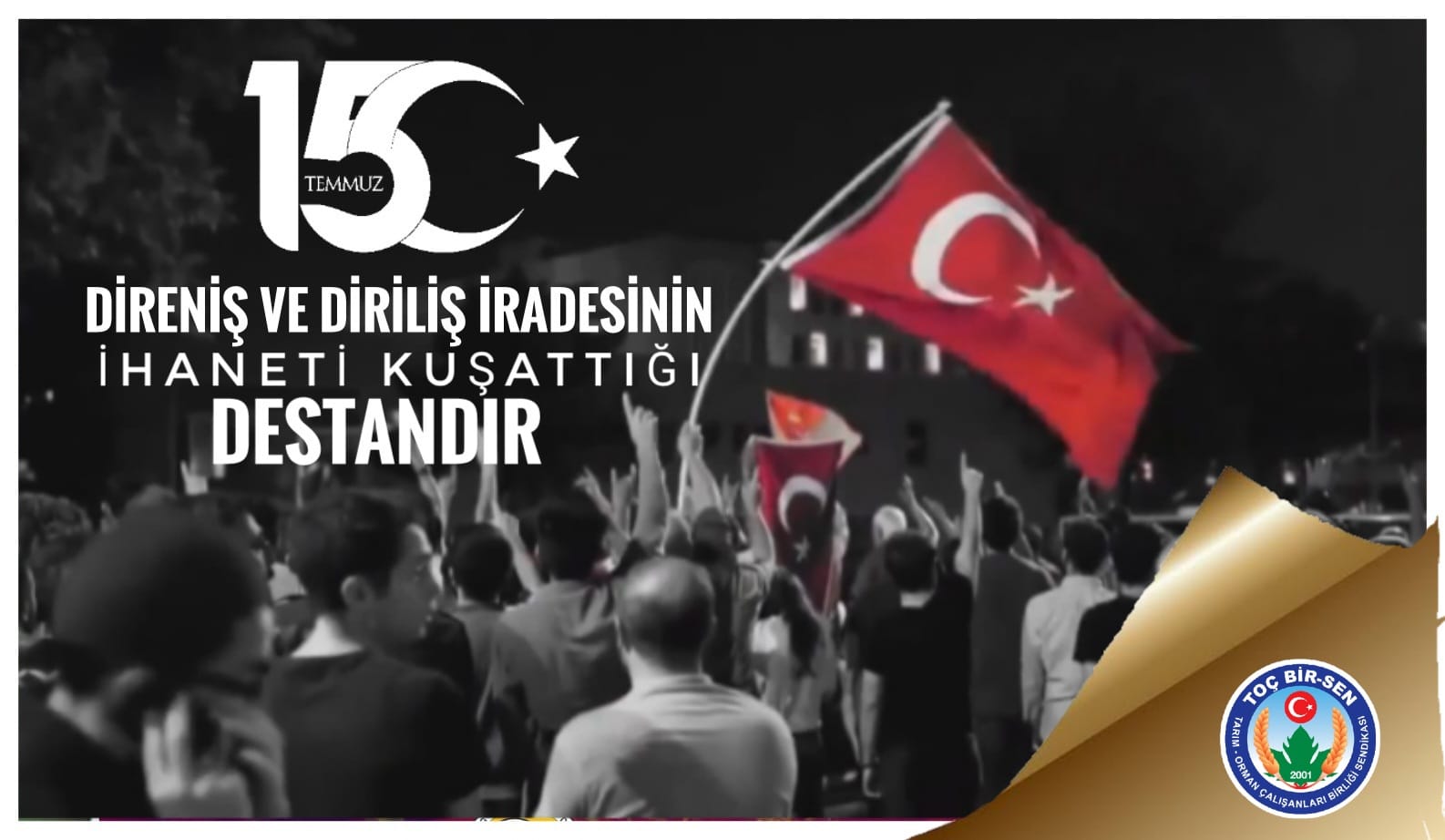 15 Temmuz Direniş ve Diriliş İradesinin İhaneti Kuşattığı Destandır