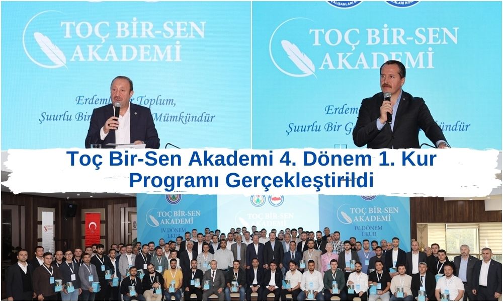 Toç Bir-Sen Akademi 4. Dönem 1. Kur Programı Gerçekleştirildi